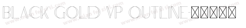 Black Gold VP Outline字体转换